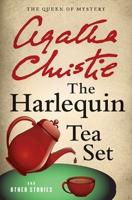 The Harlequin Tea Set and Other Stories (Agatha Christie Collection)