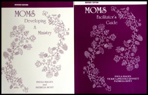 Moms: Developing a Ministry Manual PLUS Facilitator's Guide (Ministry of Mothers Sharing)[2 Paperbacks]