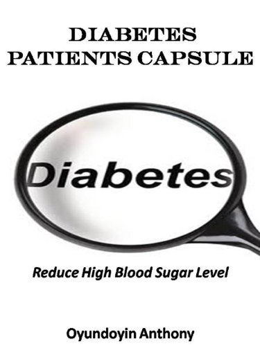 Diabetes Patients Capsule: How To Treat Diabetes and Prevent yourself Against High Blood Sugar Level That can Cause Problems to Your Organs Including the Kidneys Which Can Reduce Your Life Span.