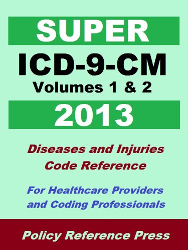 2013 Super ICD-9-CM Volumes 1 & 2 (Diseases and Injuries)