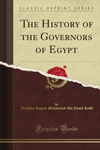 The History of the Governors of Egypt (Classic Reprint)