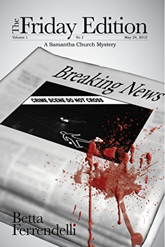 The Friday Edition (A Samantha Church Mystery, Book 1)