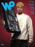 Wax Poetics #51 (July 2012) All Hip Hop Issue - Cover 1: Microphone icon Nas b/w Detroit rapper Danny Brown