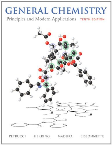 General Chemistry: Principles and Modern Applications (10th (tenth) Edition )