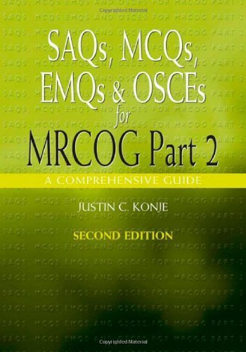 SAQS, MCQS, EMQS and OSCES for MRCOG Part 2 (Arnold Publications) (Pt. 2) 2nd edition by Konje, Justin C. published by Hodder Arnold Publishers Paperback