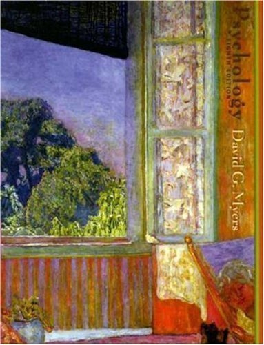 Psychology 8th edition by Myers, David G. published by Worth Publishers Hardcover