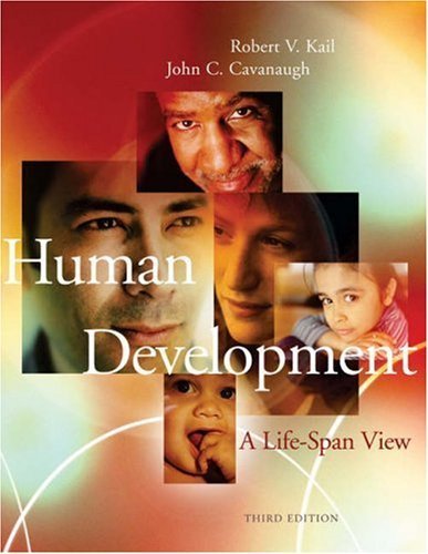 Human Development: A Life-Span View (with InfoTrac) 3rd edition by Kail, Robert V.; Cavanaugh, John C. published by Wadsworth Publishing Hardcover