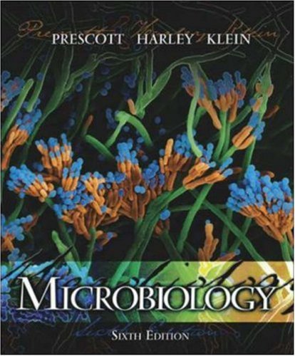 Microbiology 6th edition by Prescott, Lansing M.; Harley, John P; Klein, Donald A. published by McGraw-Hill Science/Engineering/Math Hardcover