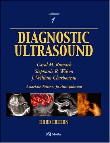 Diagnostic Ultrasound: 2-Volume Set 3rd edition by Rumack, Carol; Wilson, Stephanie; Charboneau, J. William; Jo published by Mosby Hardcover