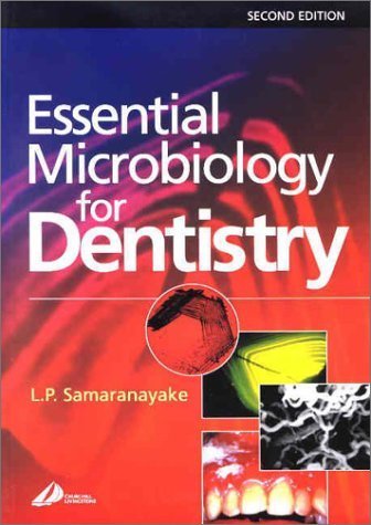 Essential Microbiology for Dentistry 2nd edition by Samaranayake, Lakshman P. published by Churchill Livingstone Paperback