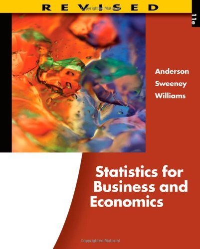 Statistics for Business and Economics, Revised (with Printed Access Card) 11th edition by Anderson, David R.; Sweeney, Dennis J.; Williams, Thomas A. published by South-Western College Pub Hardcover