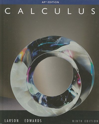 Calculus: AP Edition 9th edition by Larson, Ron; Edwards, Bruce H. published by Thomson Brooks/Cole Hardcover