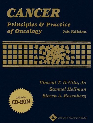 Cancer: Principles and Practice of Oncology (Cancer: Principles & Practice (DeVita)(Single Vol.)) Seventh edition by MD, Vincent T. DeVita Jr. published by Lippincott Williams & Wilkins Hardcover