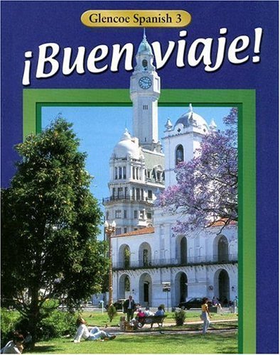!Buen viaje! Level 3 Student Edition 3rd edition by McGraw-Hill, Glencoe published by Glencoe/McGraw-Hill Hardcover