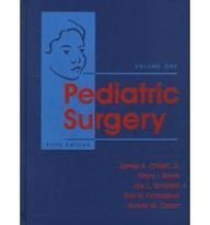 Pediatric Surgery (2 Volume Set) 5th edition by FRCOphth, James A. O'Neill MD FRCS MRCP(Irel) ; MD, Marc I published by Mosby Hardcover