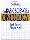 The Basic Science of Oncology 3rd edition by Tannock, Ian; Hill, Richard published by McGraw-Hill Professional Paperback