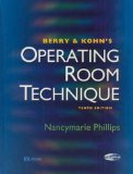 Berry & Kohn's Operating Room Technique, 10e 10th edition by Phillips, Nancymarie Fortunato published by Mosby Hardcover