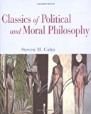 Classics of Political and Moral Philosophy 1st edition by Cahn, Steven M. published by Oxford University Press, Inc. Paperback