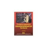 Pumping Apparatus: Driver Operator's Handbook 1st edition by Wieder, Michael A.; Smith, Carol; Brakhage, Cynthia S. published by Intl Fire Service Training Assn Paperback