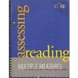 Assessing Reading: Multiple Measures for Kindergarten Through Eighth Grade (Core Literacy Training Series) by ddd published by Academic Therapy Pubns Spiral-bound