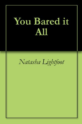 You Bared it All