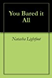 You Bared it All
