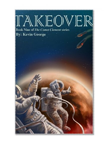Takeover (Comet Clement series, #9)