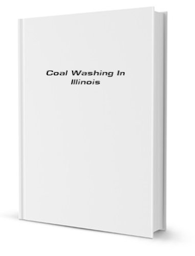 Coal Washing In Illinois [FACSIMILE]