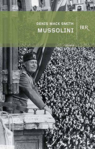 Mussolini (Storia) (Italian Edition)