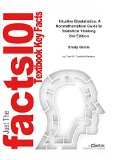e-Study Guide for Intuitive Biostatistics: A Nonmathematical Guide to Statistical Thinking, textbook by Harvey Motulsky: Statistics, Statistics