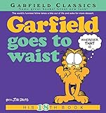 Garfield Goes to Waist: His 18th Book (Garfield Series)