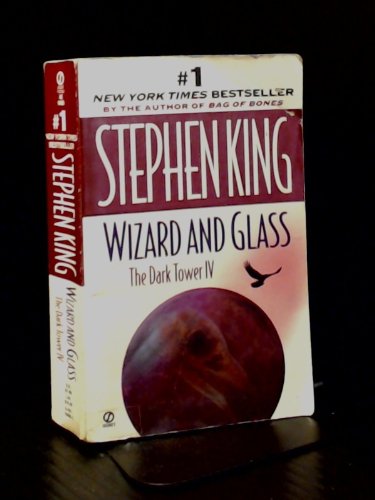 Wizard and Glass (The Dark Tower IV)