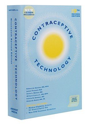 Contraceptive Technology [With CDROM]Â Â  [CONTRACEPTIVE TECHNOL-19E-W/CD] [Hardcover]