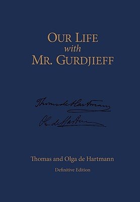 Our Life with Mr. GurdjieffÂ Â  [OUR LIFE W/MR GUR-DEFINITIVE/E] [Paperback]