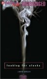 Looking for Alaska Unabridged edition by Green, John published by Brilliance Audio on CD Unabridged Audio CD