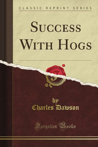 Success With Hogs (Classic Reprint)