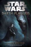 Darth Plagueis: Star Wars (Star Wars: The New Jedi Order (Hardcover) #19) [ DARTH PLAGUEIS: STAR WARS (STAR WARS: THE NEW JEDI ORDER (HARDCOVER) #19) BY Luceno, James ( Author ) Jan-10-2012