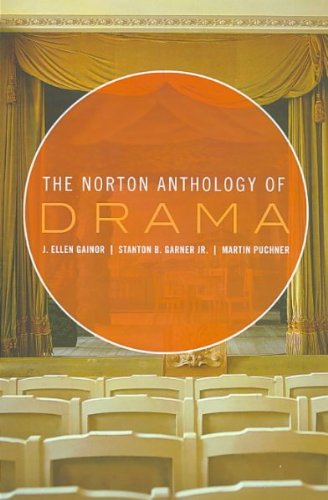 The Norton Anthology of Drama 2 Volume SetTHE NORTON ANTHOLOGY OF DRAMA 2 VOLUME SET by Gainor, J. Ellen (Author) on Apr-01-2009 Paperback