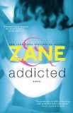AddictedADDICTED by Zane (Author) on Oct-02-2001 Paperback