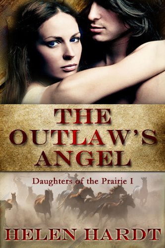 The Outlaw's Angel (Daughters of the Prairie Book 1)