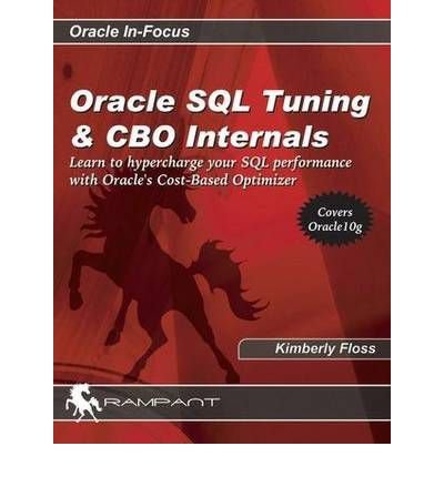 Oracle SQL Tuning & CBO Internals (1992. 2nd Printing)ORACLE SQL TUNING & CBO INTERNALS (1992. 2ND PRINTING) by Floss, Kimberly (Author) on Apr-28-2004 Paperback