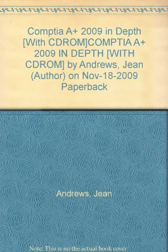 CompTIA A+ 2009 In Depth