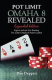 Pot Limit Omaha 8 Revealed Expanded EditionÂ Â  [POT LIMIT OMAHA 8 REVEALED EXP] [Paperback]