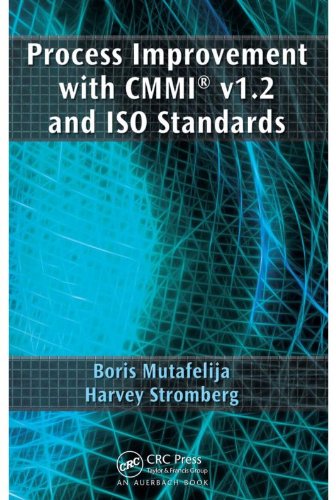 Process Improvement with CMMIÂ® v1.2 and ISO Standards