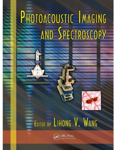 Photoacoustic Imaging and Spectroscopy (Optical Science and Engineering)
