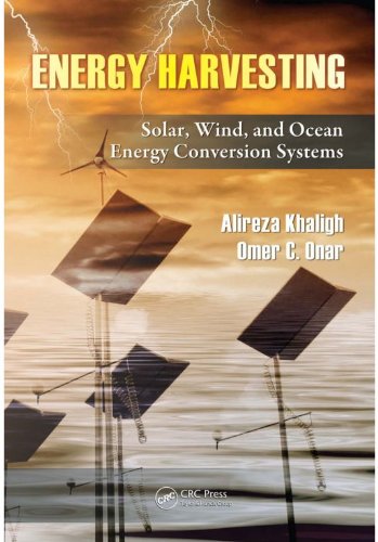 Energy Harvesting: Solar, Wind, and Ocean Energy Conversion Systems (Energy, Power Electronics, and Machines)