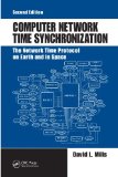 Computer Network Time Synchronization: The Network Time Protocol on Earth and in Space, Second Edition