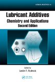Lubricant Additives: Chemistry and Applications, Second Edition (Chemical Industries)