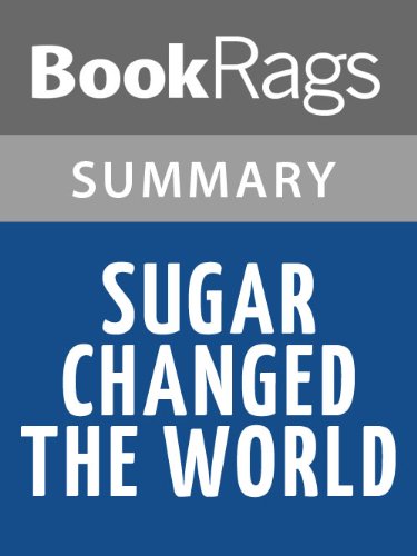 Sugar Changed the World by Marc Aronson l Summary & Study Guide