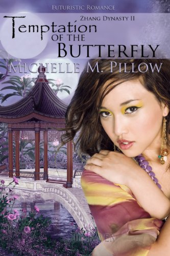 Temptation of the Butterfly: Zhang Dynasty / Dragon Lords (Zhang Dynasty - Part of the Dragon Lords Series Book 2)